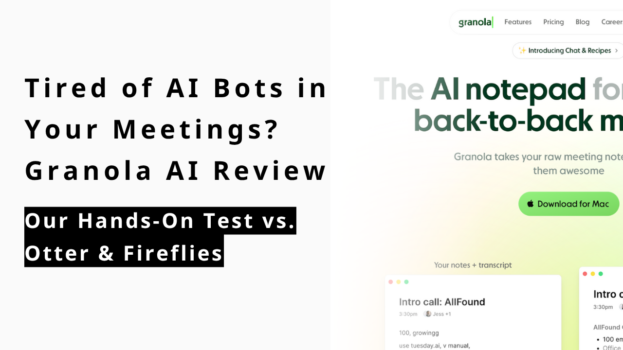 カバー画像:Tired of AI Bots in Your Meetings? Granola AI Review: Our Hands-On Test vs. Otter & Fireflies (2025)